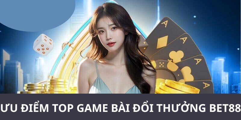 top-game-bai-doi-thuong-bet88-thong-tin